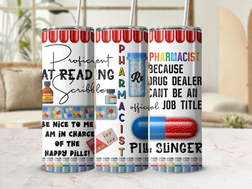 Funny Pharmacist 20oz skinny tumbler with lid and straw, prescription and capsule humor wrap