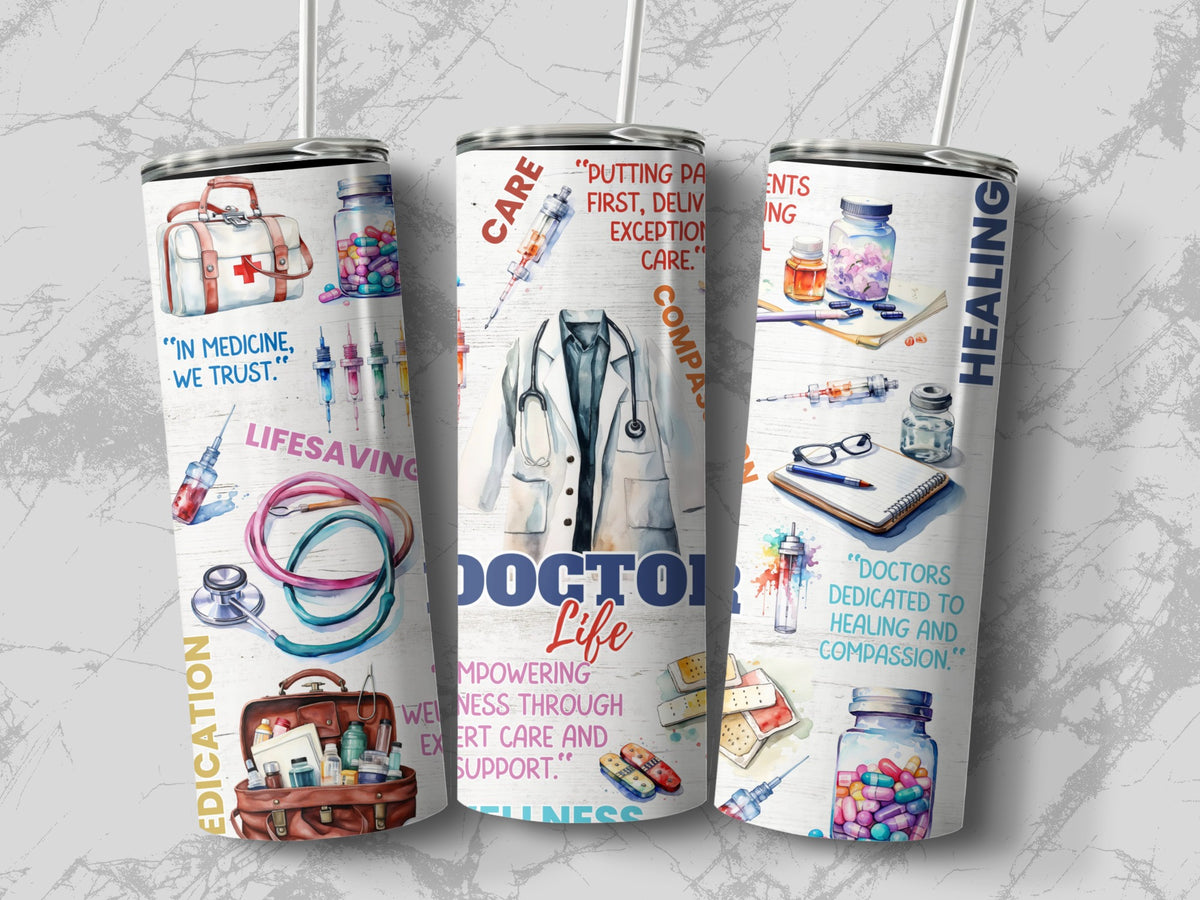 Flat lay of the Doctor Life 20oz tumbler showing the full medical wrap design