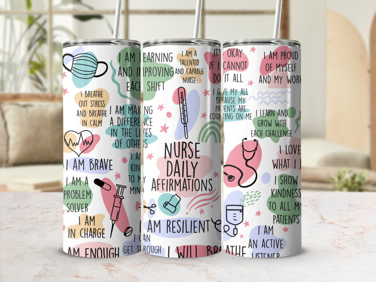 Nurse Daily Affirmations 20oz skinny tumbler with lid and straw, pastel nursing affirmations wrap